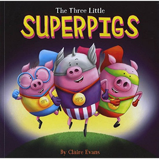 The Three Little Superpigs