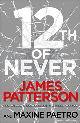 12th of Never by James Patterson