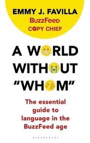 A World Without "Whom by Emmy J. Favilla and BuzzFeed
