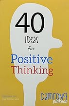 40 Ideas for Positive Thinking by Damrong Pinkoon