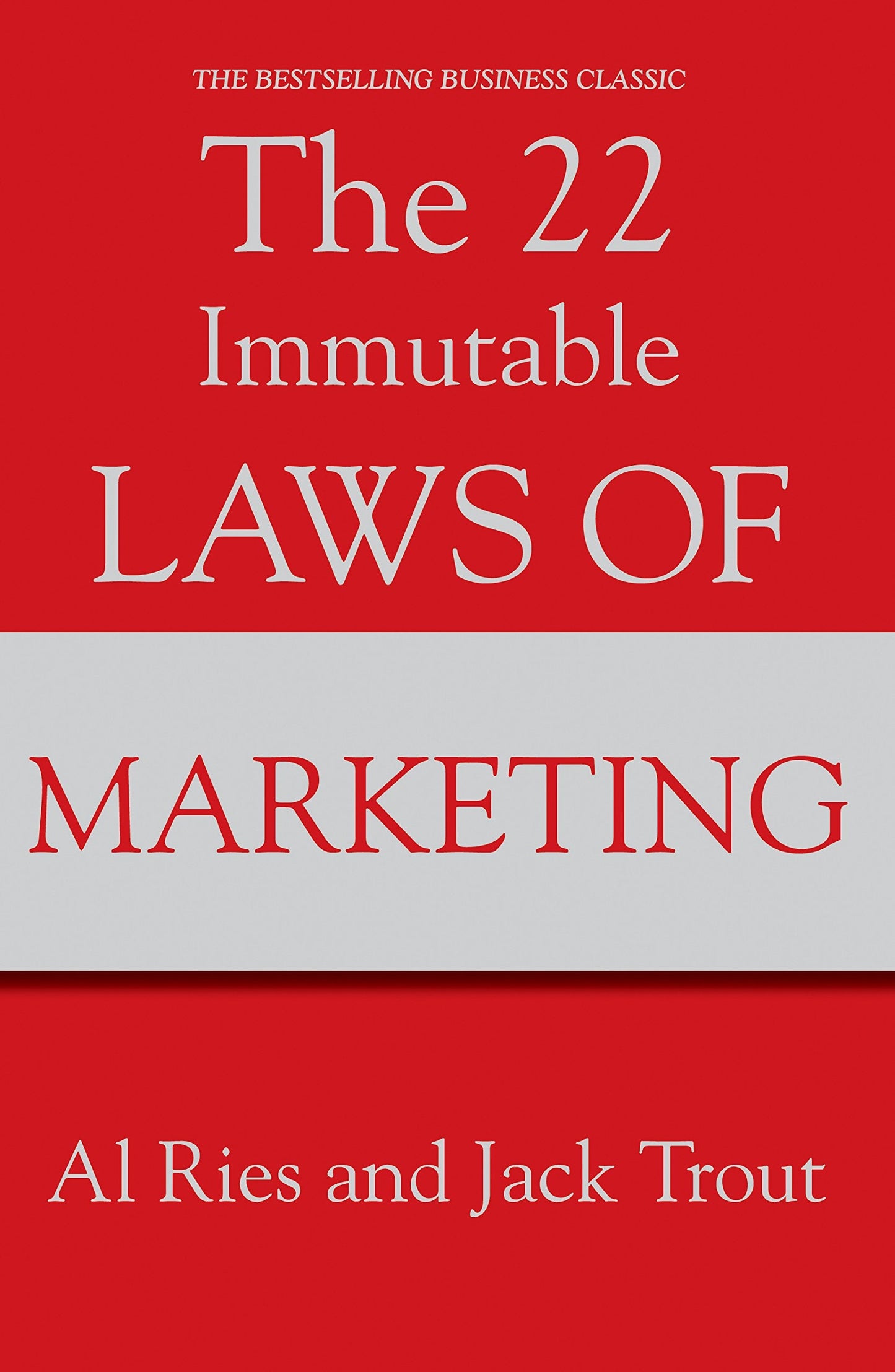The 22 immutable laws of marketing by Al Ries| Jack Trout