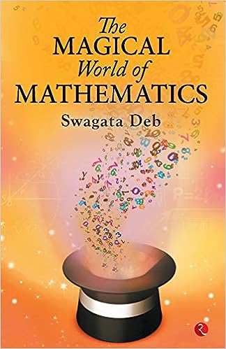 The Magical world of Mathematics