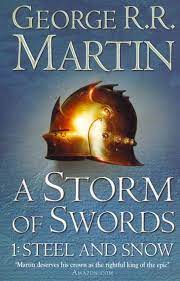 A storm of swords - part 1 steel and snow by George R.R. Martin