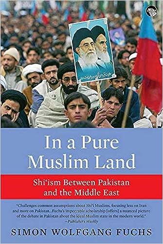 In a Pure Muslim Land ShiIsm Between Pakistan and the Middle East