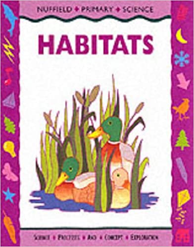 Nuffield Primary Science Habitats