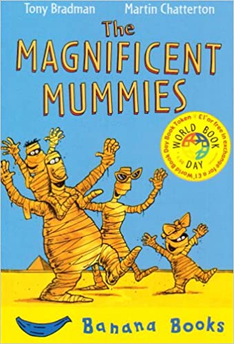 The Magnificent Mummies (Blue Bananas)