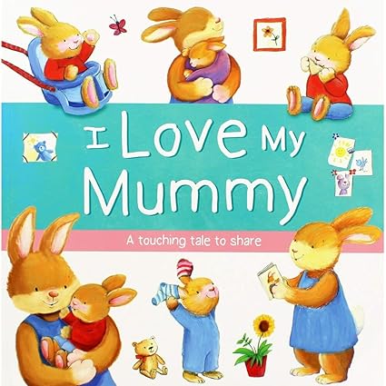 I love my mummy (Picture Flats)