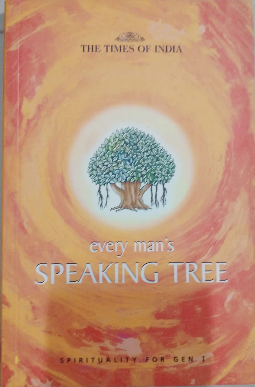 Every Man's Speaking Tree : Spirituality for Gen 1 by Narayani Ganesh