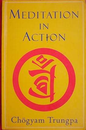 Meditation in Action (RARE BOOKS)