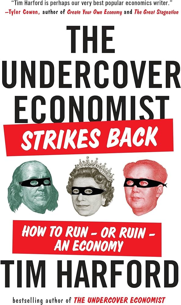 The Undercover Economist Strikes Back