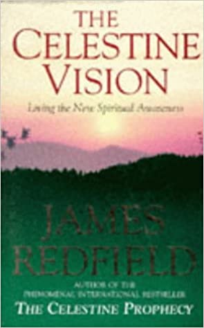 The Celestine Vision: Living the New Spiritual Awareness Hardcover