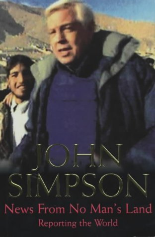 News from No Man's Land (rare bookss) by John Simpson