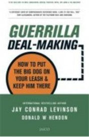 Guerrilla Deal-Making (RARE BOOKS) by Jay Conrad Levinson | Donald W Hendon