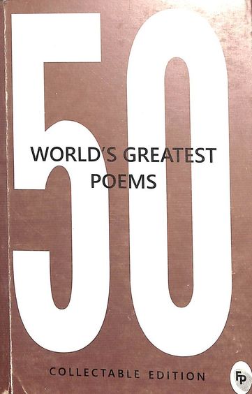 50 World’s Greatest Poems by Various