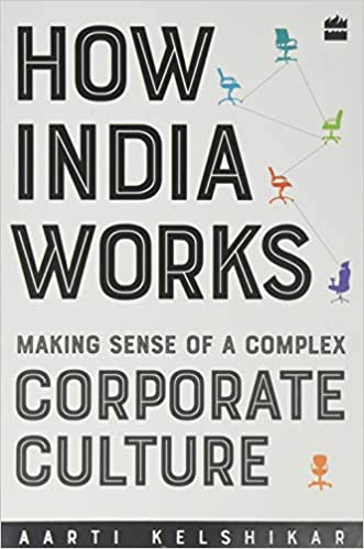 How india works by Aarti Kelshikar