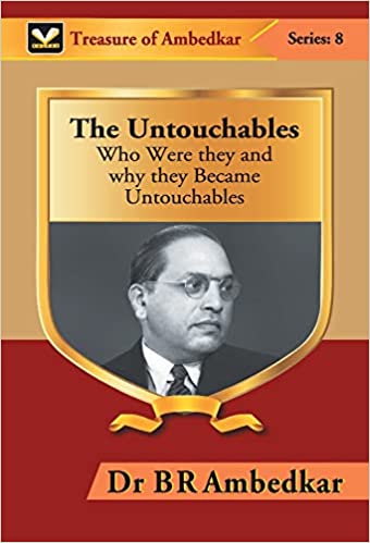 The Untouchables: Who were they and why they Became Untouchables {HARDCOVER}