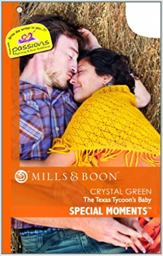 The Texas Tycoon's Baby (Mills and Boon Special Moments)