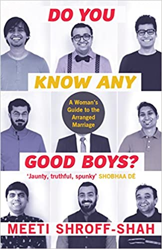Do you Know Any Good Boys?: A Woman’s Guide to the Arranged Marriage (RARE BOOKS)