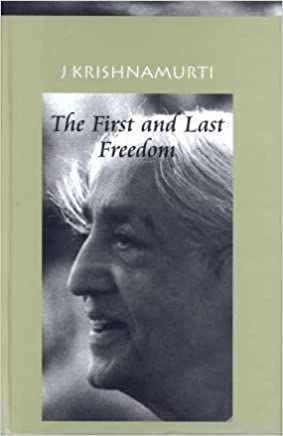 The First and last freedom {HARDCOVER}