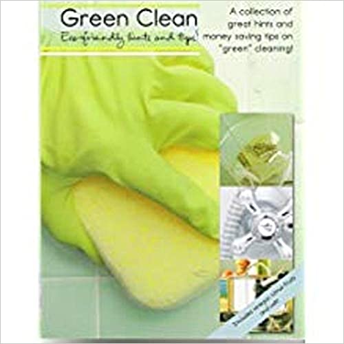 Green Clean: Eco-friendly Hints and Tips!
