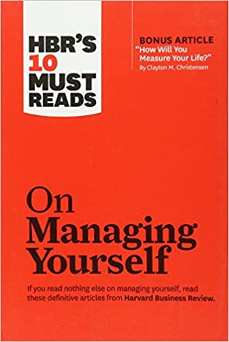 On Managing Yourself by Harvard Business Review