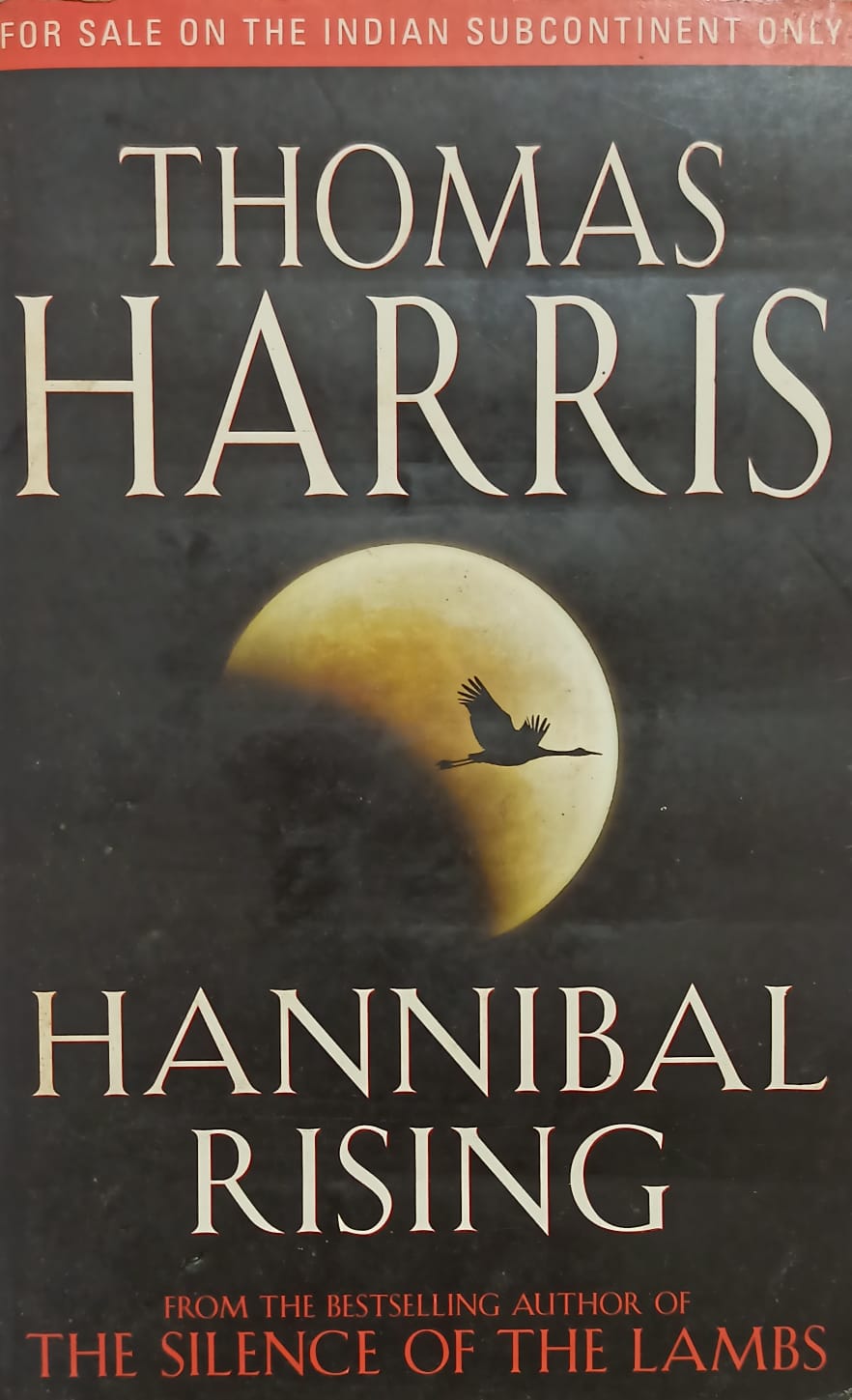 Hannibal rising by Thomas Harris