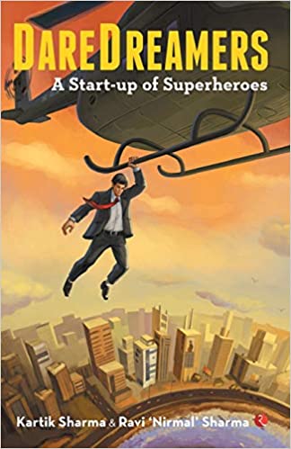 Daredreamers: A Start-up of Superheroes