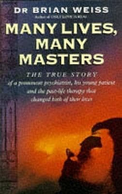 Many lives, many masters by Dr Brian Weiss