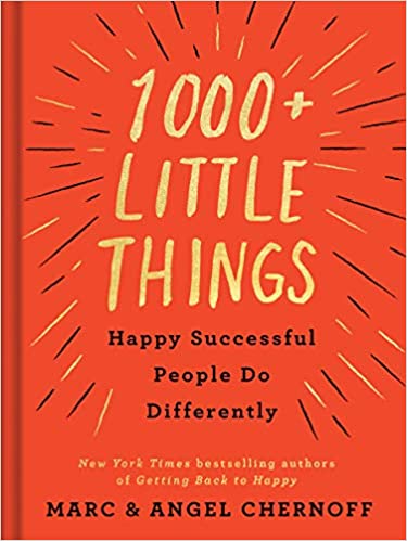1000+ Little Things Happy Successful People Do Differently Hardcover