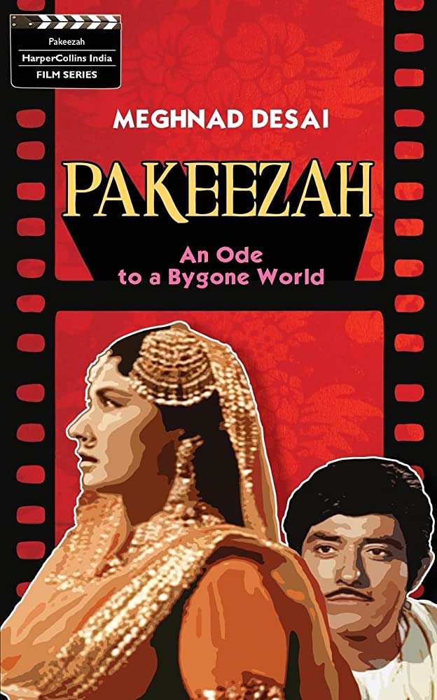 Pakeezah: An Ode to a Bygone World