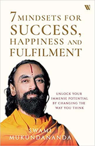 7 Mindsets for Success, Happiness and Fulfilment