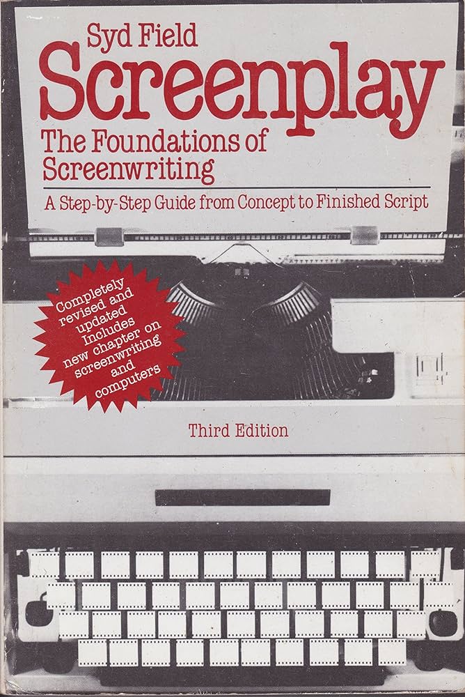 Screenplay: The Foundations of Screenwriting (RARE BOOKS)