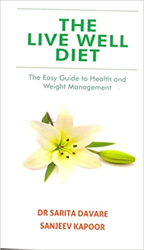 The live well diet by Sanjeev Kapoor| Dr Sarita Davare