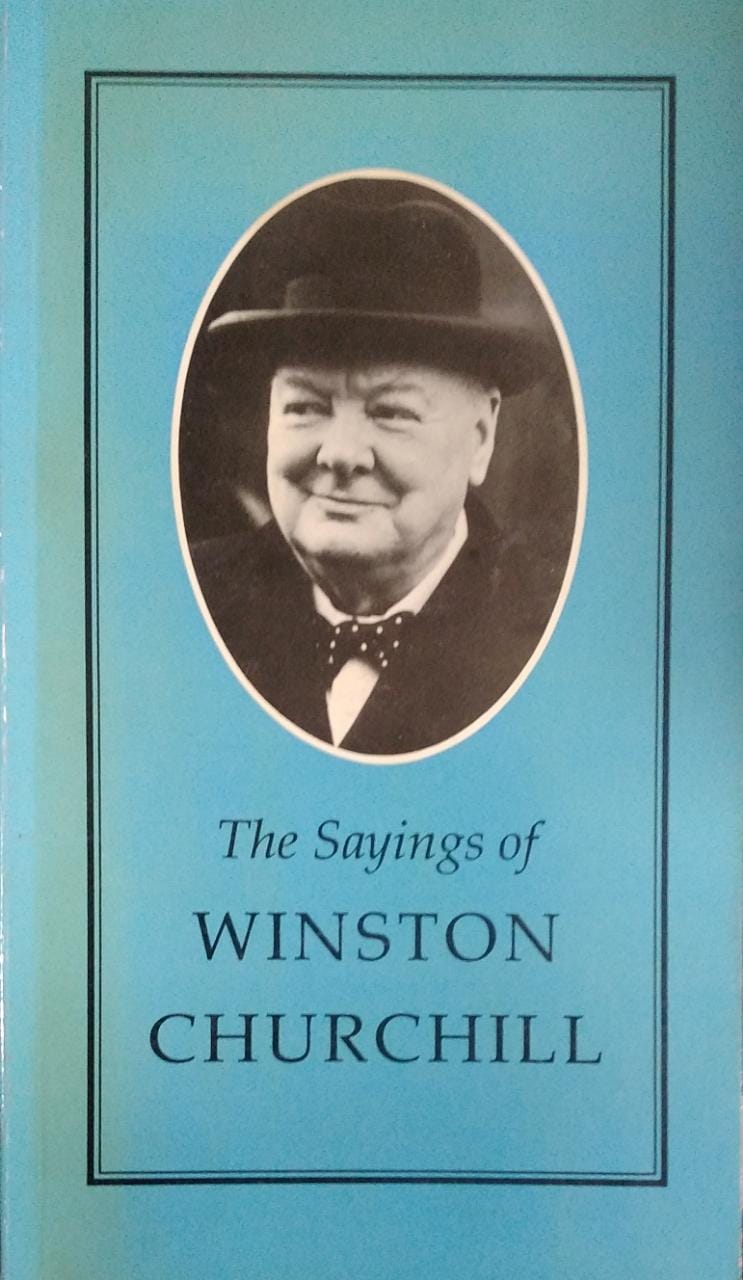 The Sayings of Winston Churchill