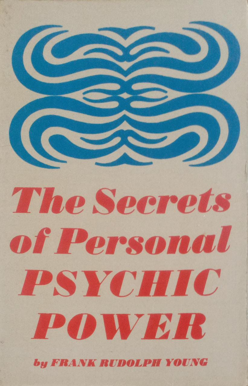 The Secrets of Personal Psychic Power (RARE BOOKS)