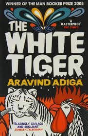 The white tiger by Aravind Adiga