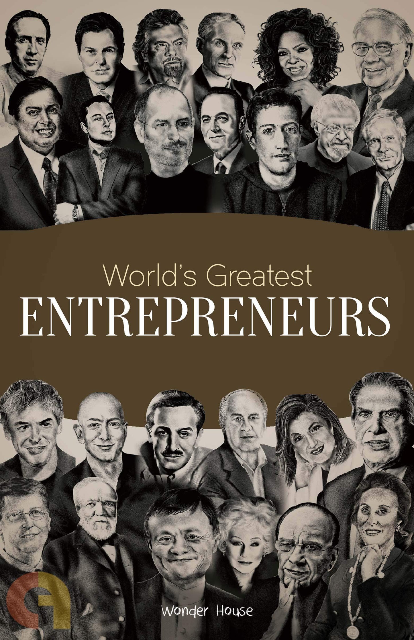 World's Greatest Entrepreneurs by Wonder House Books