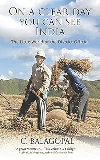 On A Clear Day, You Can See India by C Balagopal