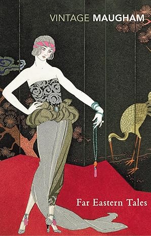 Far eastern tales by W. Somerset Maugham