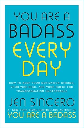 You are a badass every day