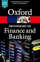 A dictionary of finance and banking (Oxford Quick Reference)