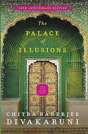 The palace of illusions by Chitra Banerjee Divakaruni