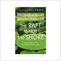 The Raft Is Not The Shore