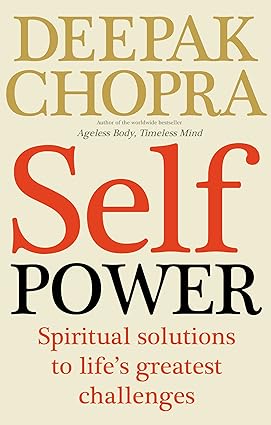 Self Power by Dr Deepak Chopra