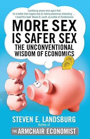 More Sex Is Safer Sex by Even Landsburg