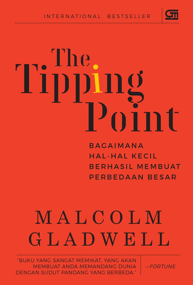 The tipping point by Malcolm Gladwell