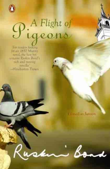 A Flight of Pigeons by Ruskin Bond