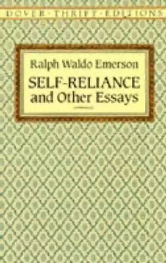 Self reliance and other essays [rare books]