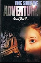 The ship of adventure by Enid Blyton