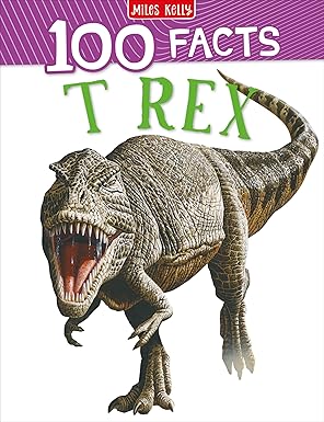 100 Facts T-Rex by Steve Parker [Premium Books]
